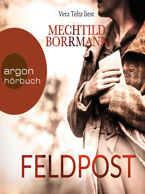 Title details for Feldpost (Ungekürzte Lesung) by Mechtild Borrmann - Available